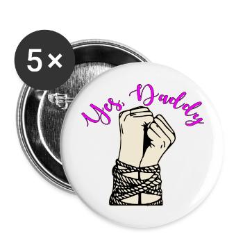Yes Daddy Hands Tied ©WhiteTigerLLC.Com - Buttons large 2.2'' (5-pack) - white
