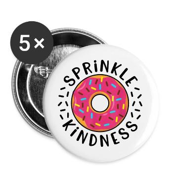 Donut Sprinkle Kindness Funny Girls Doughnut Lover - Buttons large 2.2'' (5-pack) - white