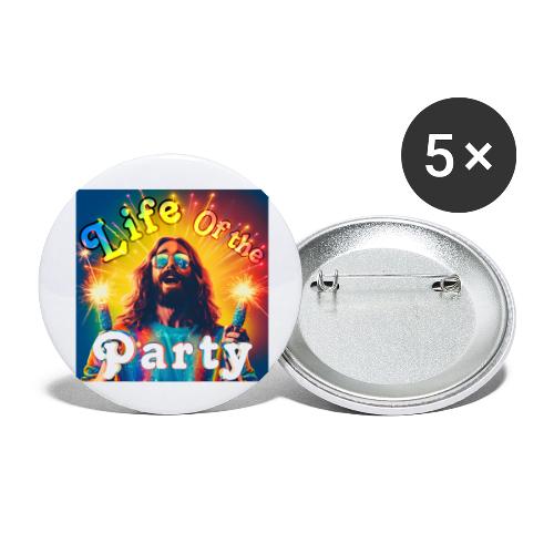 Life of the Party - Buttons large 2.2'' (5-pack)