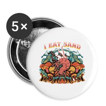 I Eat Sand and Prehistoric Animal - Buttons large 2.2'' (5-pack) - white