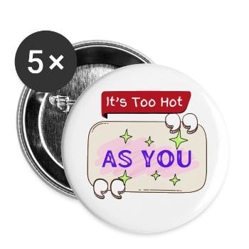 Printed with motivational quote As You - Buttons large 2.2'' (5-pack) - white