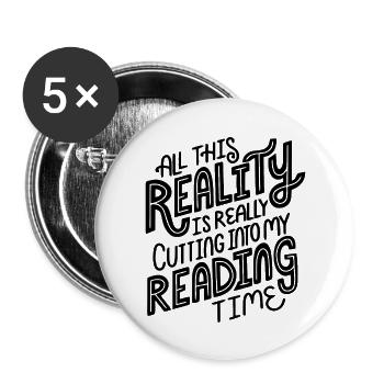 all this reality is good cut in my reading time - Buttons large 2.2'' (5-pack) - white