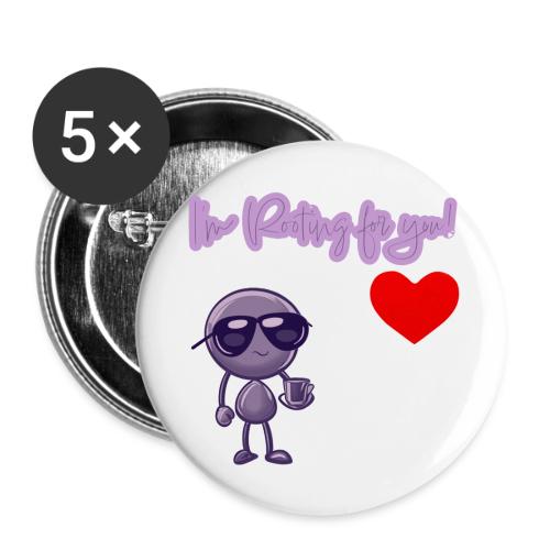Smoon City 18_I'm Rooting For You Too - Buttons large 2.2'' (5-pack)