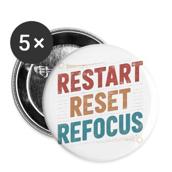 Restart Reset Refocus Motivational Quote - Buttons large 2.2'' (5-pack) - white