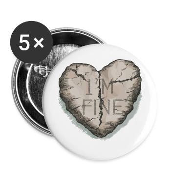 BROKEN HEART HEARTBREAK HEARTBROKEN I'm Fine - Buttons large 2.2'' (5-pack) - white