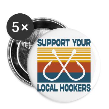 Support Your Local Hookers Fishing Vintage - Buttons large 2.2'' (5-pack) - white
