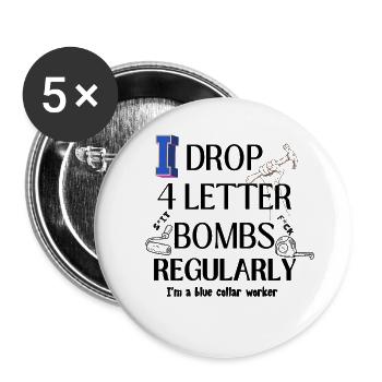 BLUE COLLAR WORKER SWEAR SHIRT FUNNY T-SHIRT - Buttons large 2.2'' (5-pack) - white