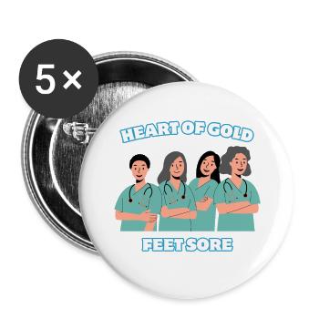 Heart of gold, feet sore. - Buttons large 2.2'' (5-pack) - white