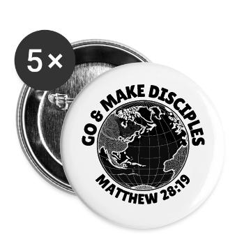 Go & Make Disciples – Matthew 28:19 - Buttons large 2.2'' (5-pack) - white