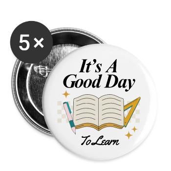 It's a Good Day to Learn – Back to School Vibes - Buttons large 2.2'' (5-pack) - white
