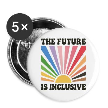 The Future is Inclusive - Buttons large 2.2'' (5-pack) - white