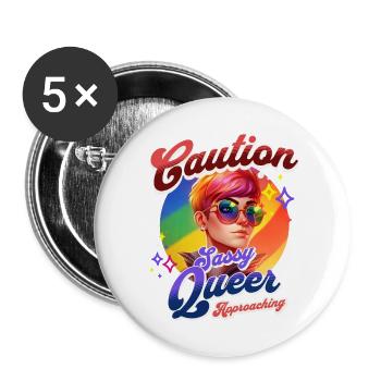 CAUTION SASSY QUEER APPROACHING - Buttons large 2.2'' (5-pack) - white
