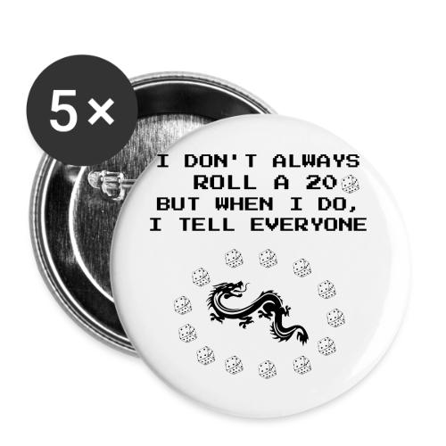 I Don't Always Roll a 20 D&D T-Shirt | Retro 8-Bit - Buttons large 2.2'' (5-pack)