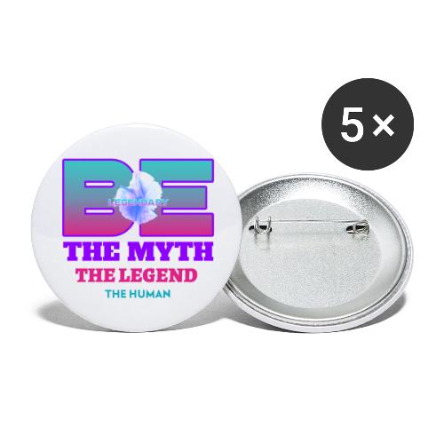 Be Legendary - Buttons large 2.2'' (5-pack)