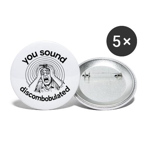 You Sound Discombobulated Hats & Accessories - Buttons large 2.2'' (5-pack)