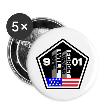 9-11 We Will Never Forget - Buttons large 2.2'' (5-pack) - white