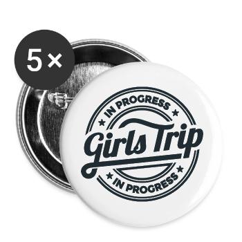 Girls Trip In Progress - Buttons large 2.2'' (5-pack) - white
