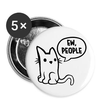 pet cats ew people - Buttons large 2.2'' (5-pack) - white