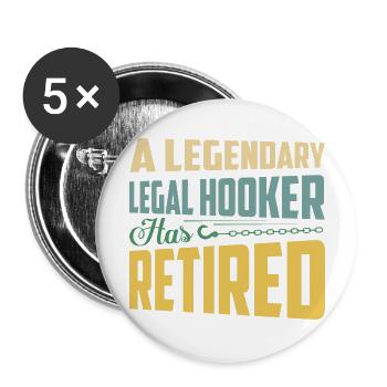 A Legendary Legal Hooker Has Retired Tow Trucker - Buttons large 2.2'' (5-pack) - white