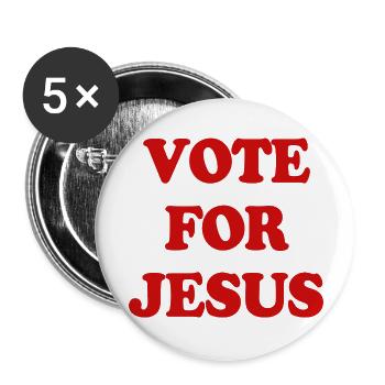 Vote For Jesus - Buttons large 2.2'' (5-pack) - white
