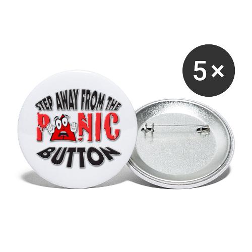 Funzone designs-29 Step Away From The Panic Button - Buttons large 2.2'' (5-pack)