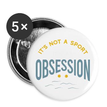 Fishing It s Not A Sport It s An Obsession - Buttons large 2.2'' (5-pack) - white