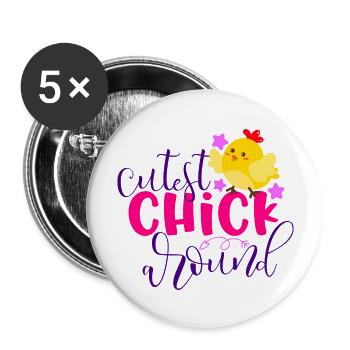 Cutest Chick Around - Buttons large 2.2'' (5-pack) - white