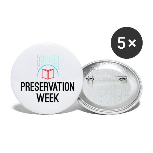 Preservation Week® - Buttons large 2.2'' (5-pack)