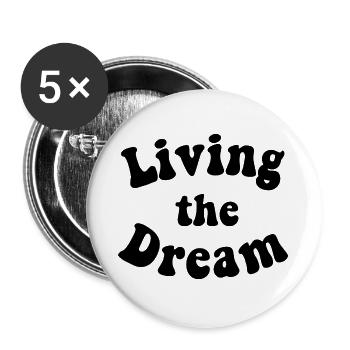 living the dream - Buttons large 2.2'' (5-pack) - white