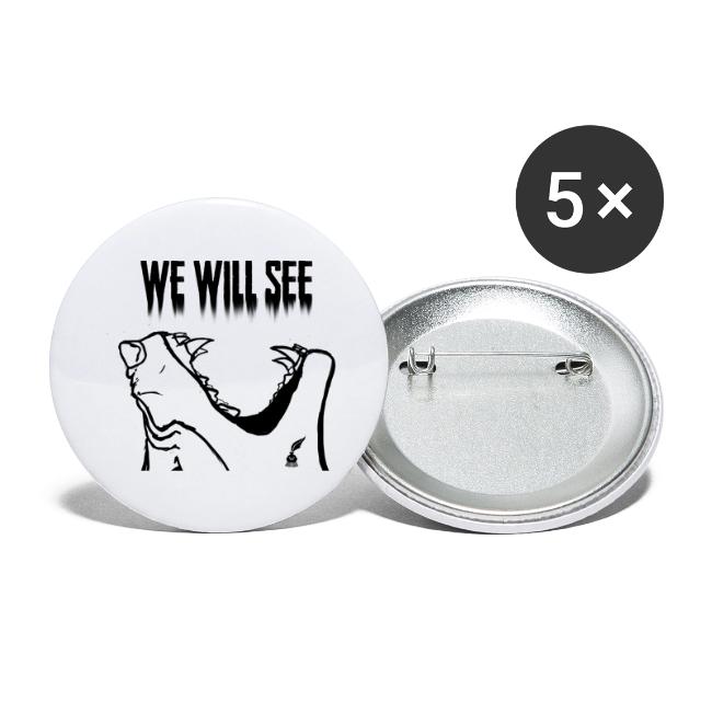 We Will See (Black)