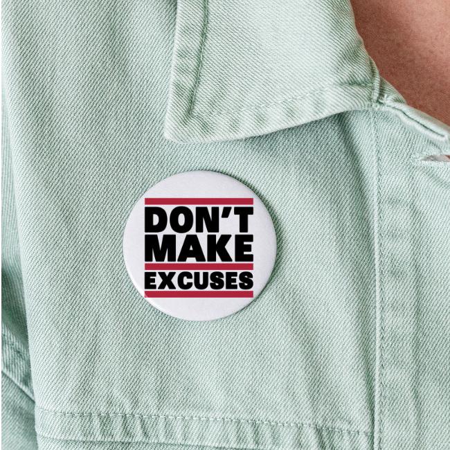 Don't Make Excuses