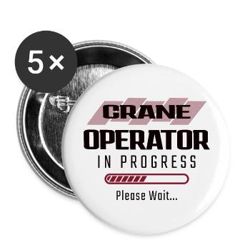 Crane Operator In Progress Please Wait - Buttons large 2.2'' (5-pack) - white
