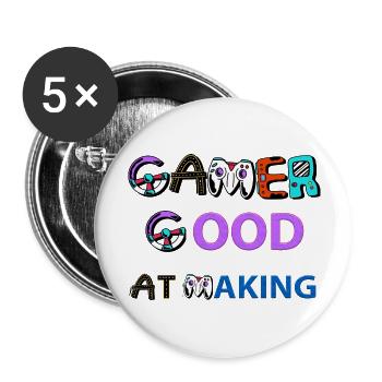 Gamer Good At Making - Buttons large 2.2'' (5-pack) - white