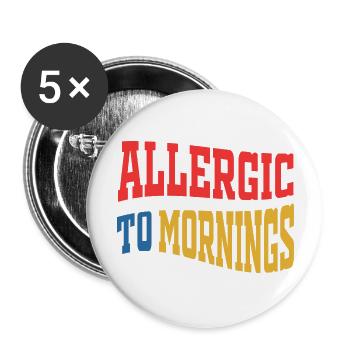 Allergic To Mornings blue - Buttons large 2.2'' (5-pack) - white