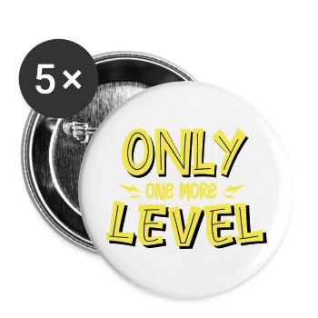 Only One More Level - Buttons large 2.2'' (5-pack) - white