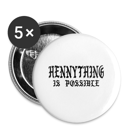 hennything is possible - Buttons large 2.2'' (5-pack)