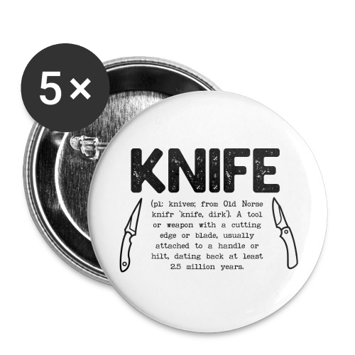 Knife Definition - Buttons large 2.2'' (5-pack)