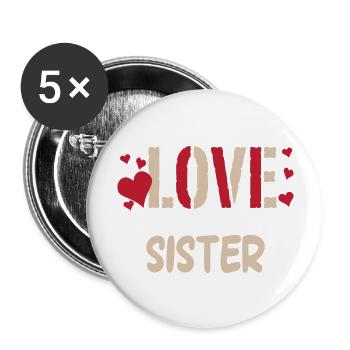LOVE SISTER - Buttons large 2.2'' (5-pack) - white