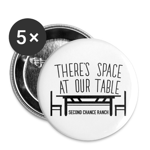 There's space at our table. - Buttons large 2.2'' (5-pack)