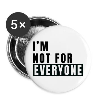 Im Not For Everyone - Buttons large 2.2'' (5-pack) - white