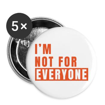 Im Not For Everyone - Buttons large 2.2'' (5-pack) - white