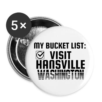 Hansville Washington Bucket List Home Town - Buttons large 2.2'' (5-pack) - white