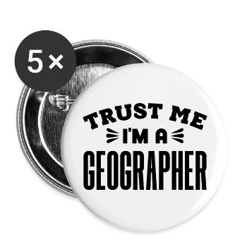 Trust Me I m A Geographer - Buttons large 2.2'' (5-pack) - white