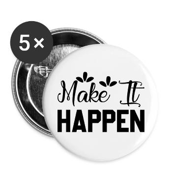 Make Happen - Buttons large 2.2'' (5-pack) - white