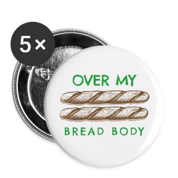 Over My Bread Body - Buttons large 2.2'' (5-pack) - white