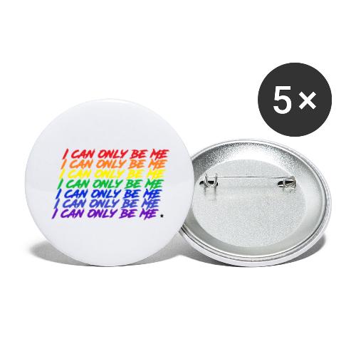 I Can Only Be Me (Pride) - Buttons large 2.2'' (5-pack)
