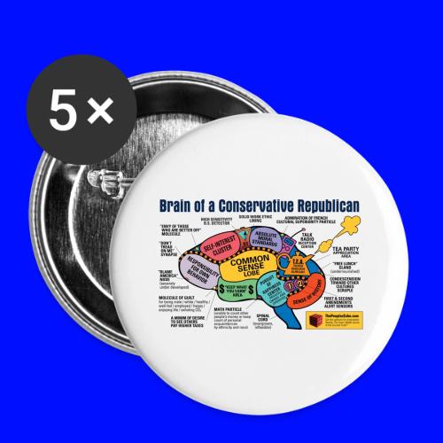 Brain of a Conservative Republican - Buttons large 2.2'' (5-pack)