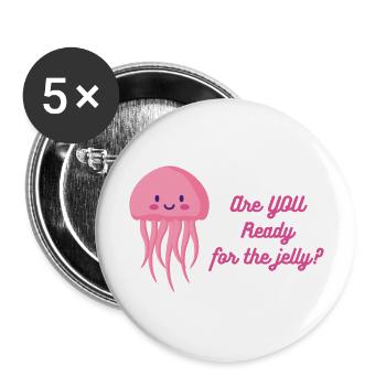 Are you ready for the jelly? - Buttons large 2.2'' (5-pack) - white