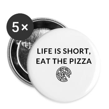 Eat the PIZZA - Buttons large 2.2'' (5-pack) - white