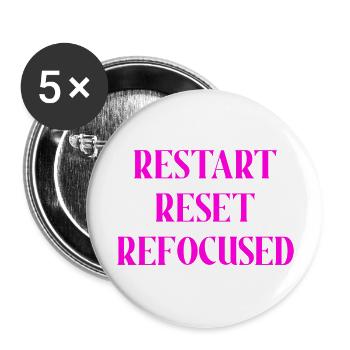 RESTART RESET REFOCUSED (PINK PRINT) - Buttons large 2.2'' (5-pack) - white
